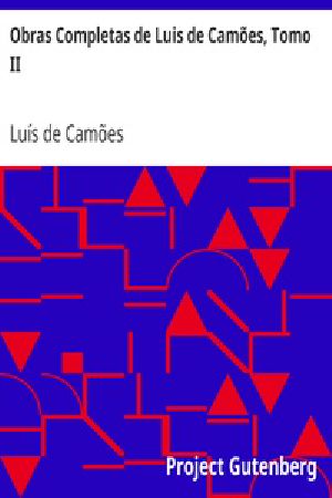 [Gutenberg 31509] • Obras Completas de Luis de Camões, Tomo II